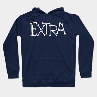 Extra (Skeleton Skull) Hoodie